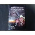 Keep It Country 'Big Daddy' by Bill Jones, SIGNED copy, First Edition