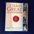Cricket's Great All-Rounders, First Edition,  by Kersi Meher-Homji, First Edition