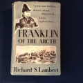 Franklin of the Arctic by Richard S. Lambert