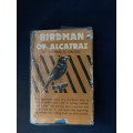 Birdman of Alcatraz, The Story of Robert Stroud  by Thomas E. Gaddis