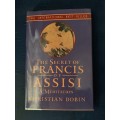 The Secret of Francis of Assisi by Christian Bobbin