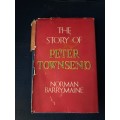 The Story of Peter Townsend by Norman Barry Maine, 1958, First Edition