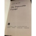 The Impossible Voyage by Chay Blyth, 1971, First Edition