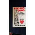 Feeling Good by Josef A. Argaman, Signed copy First Edition