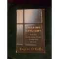Chasing Daylight by Eugene O'Kelly, First Edition  How my forthcoming death transformed my life