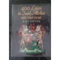 400 Leiers in Suid-Afrika oor Vier Eeue by E.A. Venter, First Edition
