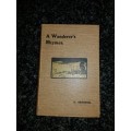 A Wanderer`s Rhyme 1905 First Edition