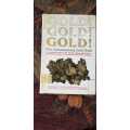 Gold Gold Gold, The Johannesburg Gold Rush by Eric Rosenthal