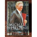 POLITICS BRITISH Michael Heseltine First Edition
