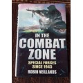 In Combat Zone, First Edition by Robert Neillands Special forces since 1945