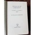 The Death of a President, First Edition by William Manchester  November 20-25 1963