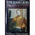 The Last Lion by William Manchester