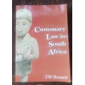 Customary Law in South Africa, First Edition by TW Bennett