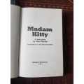Madam Kitty, First Edition by Peter Norden,  A true story See pictures. No returns