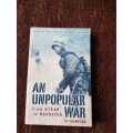 An Unpopular War, Signed Copy, First Edition by JH Thompson