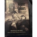 Winter Colours, First Edition by Donald McRae Changing seasons in World Rugby