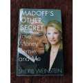 Madoffs Other Secret, First Edition by Sheryl Weinstein Love, Money, Bernie and Me