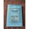 Blackberry, First Edition by Rod McQueen.  The inside story of research in motion.