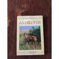 Antelopes, First Edition by C.A. Spinage