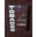 Tobacco, First Edition by   V. G. Kierman