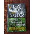 Management The Urban Warriors, First Edition by Dr Michael McGannon MD