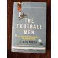 The Football Men, First Edition by Simon Kuper