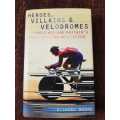 Heroes, Villains and Velodromes, First Edition by Richard Moore