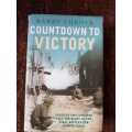 World War II / WW2 / WWII / Berlin / Germany / Countdown to Victory, First Edition by Barry Turner