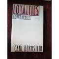 Loyalties, First Edition by Carl Bernstein