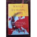 While Europe Slept, First Edition by Bruce Bawer
