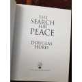 The Search for Peace, First Edition by Douglas Hurd