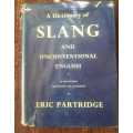 A Dictionary of Slang and unconventional English, First Edition by Eric Partridge