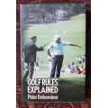 Golf Rules Explained, First Edition by Peter Dobereiner