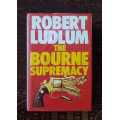 The Bourne Supremacy, First Edition by Robert Ludlum