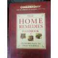 The Home Remedies Handbook, First Edition. Over 1000 ways to heal yourself