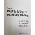 From Witblits to Vuvuzelas, SIGNED copy AND A Country at War with Itself, First Editions