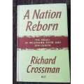 A Nation Reborn, First Edition by Richard Crossman