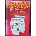 Kudovic Kennedy, The Airmen and the Carpenter, First Edition
