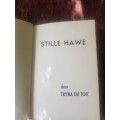 Stille Hawe,  First Edition,  Stille Hawe deur Tryna Du Toit