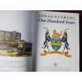 Johannesburg 100 years by P. J. Katzenellenbogen.