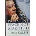 Jimmy Carter, Palestine, Peace not Apartheid, First Edition