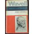 Wavell, First Edition   Wavell, Scholar and Soldier by John Connell.