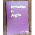 Revolution in Angola, First Edition by  members of the liberation front