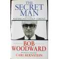 The Secret Man by Bob Woodward The story of Watergates deep throat
