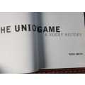 The Union Game, Rugby a History, First Edition by Sean Smith.