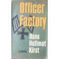 War, Officer Factory by Hans Helmut Kirst, First Edition 1962