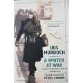 Iris Murdoch, A writer at War, letters and diaries 1938-46,