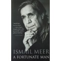 ISMAIL MEER A FORTUNATE MAN FIRST EDITION MANDELA FOREWORD