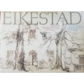 Eikestad A collection of pen and wash drawings of Stellenbosch by Cora Coetzee