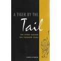 A Tiger by the Tail The Story Behind the Fedbond Saga